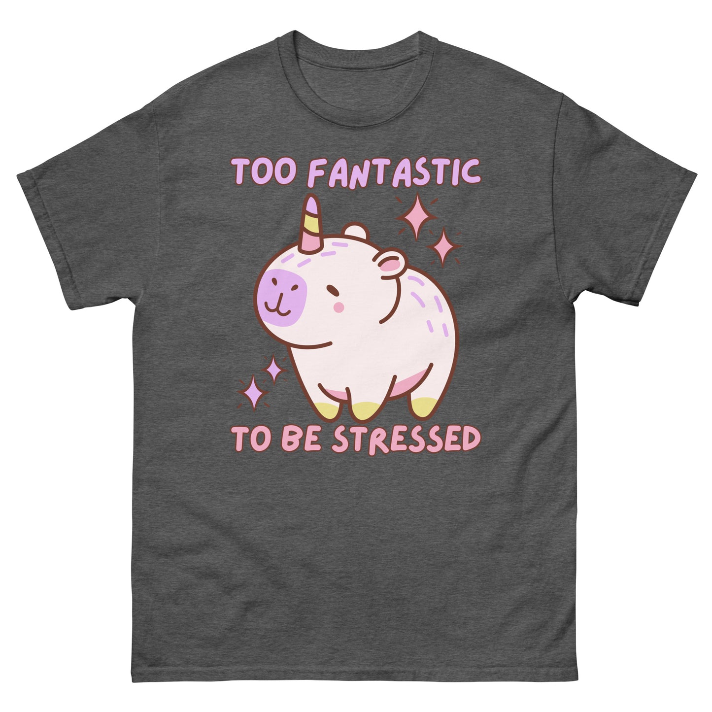 Too Fantastic To Be Stressed Capybara Einhorn T-Shirt