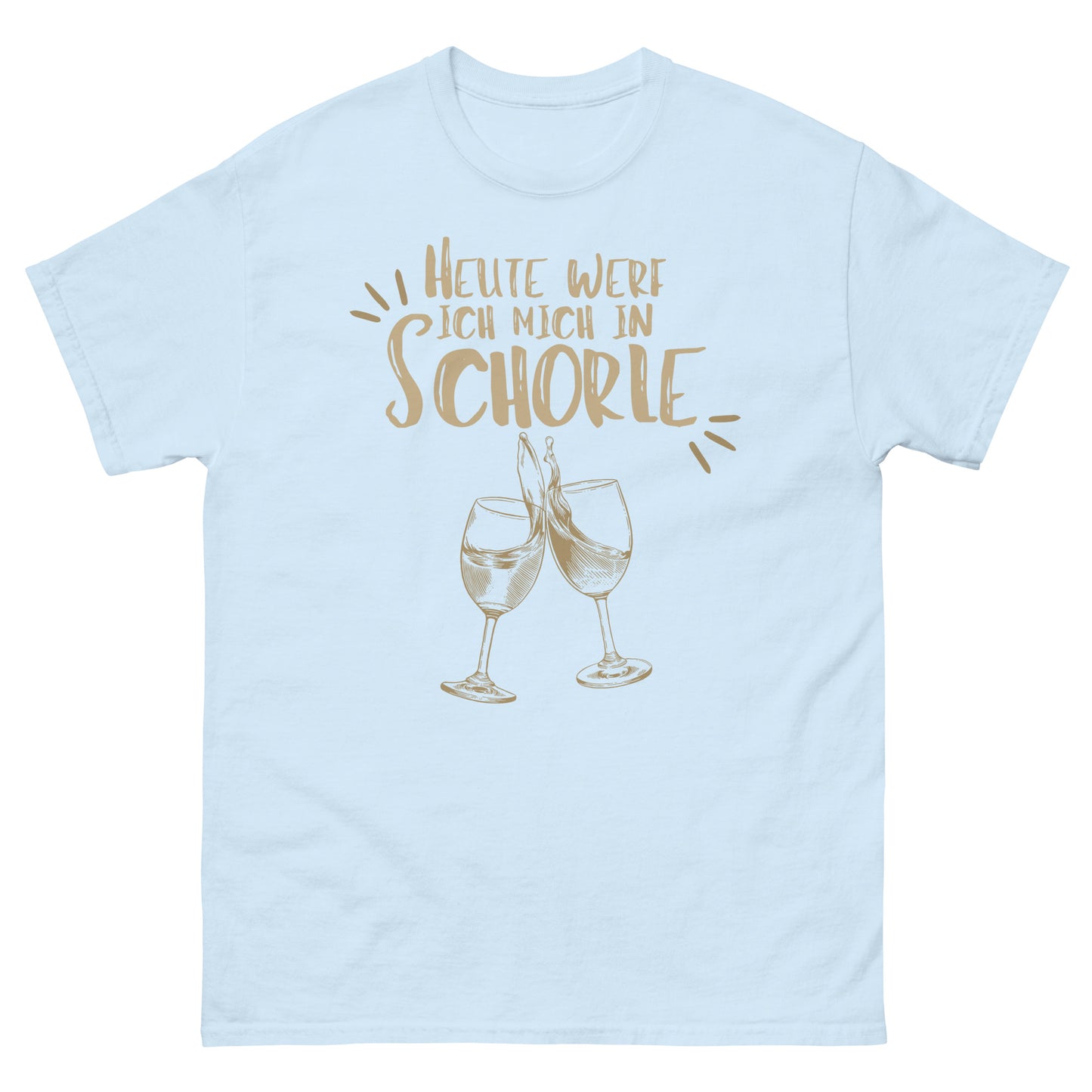 Heute werf ich mich in Schorle Wein Wortspiel T-Shirt