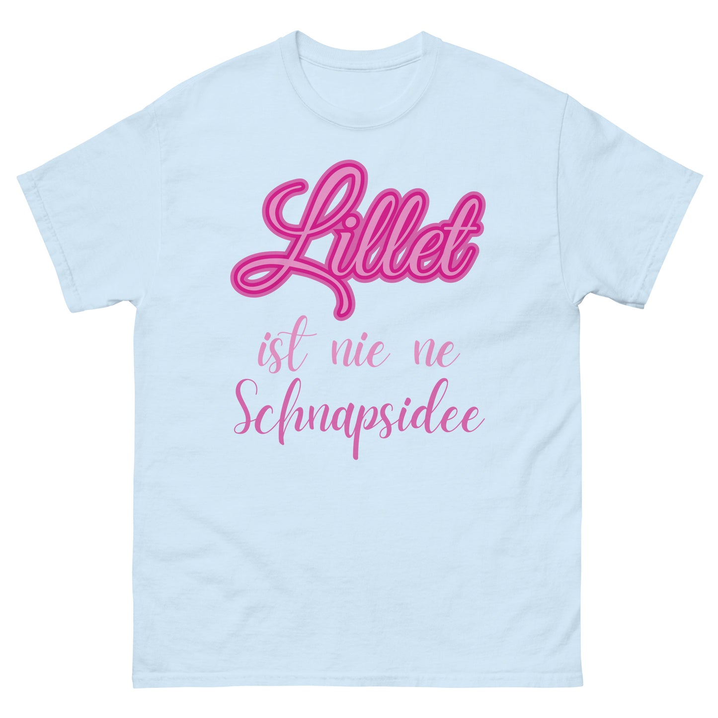Lillet ist nie ne Schnapsidee Wildberry T-Shirt