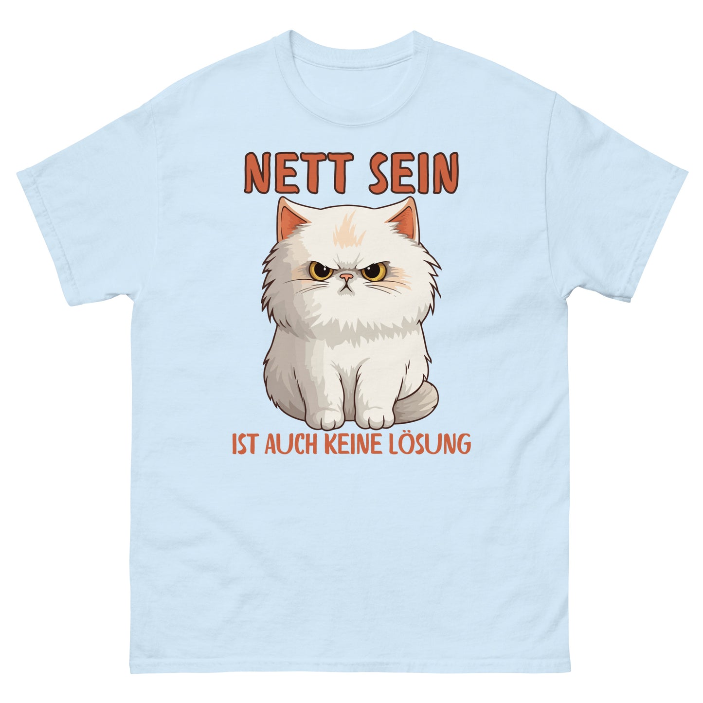Nett sein ist auch keine Lösung T-Shirt
