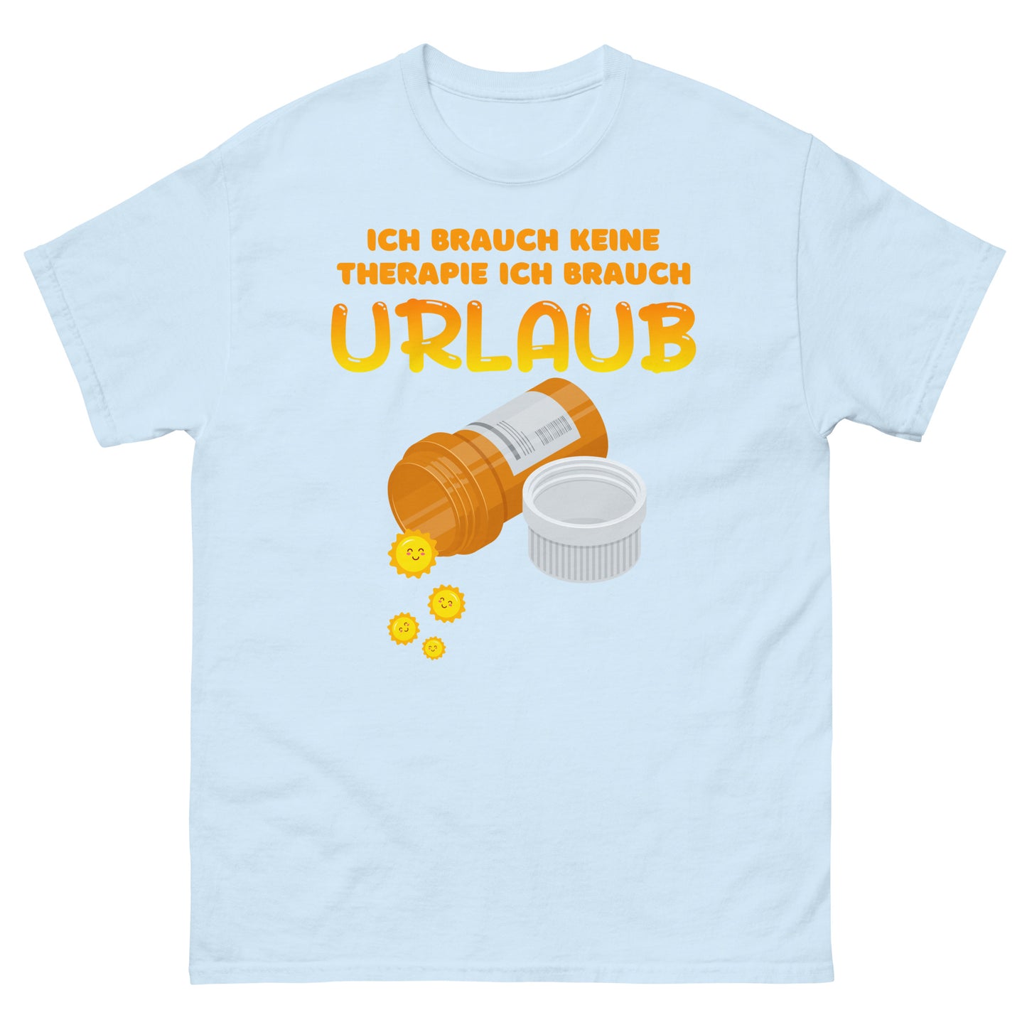 ich brauch keine Therapie ich brauch Urlaub T-Shirt