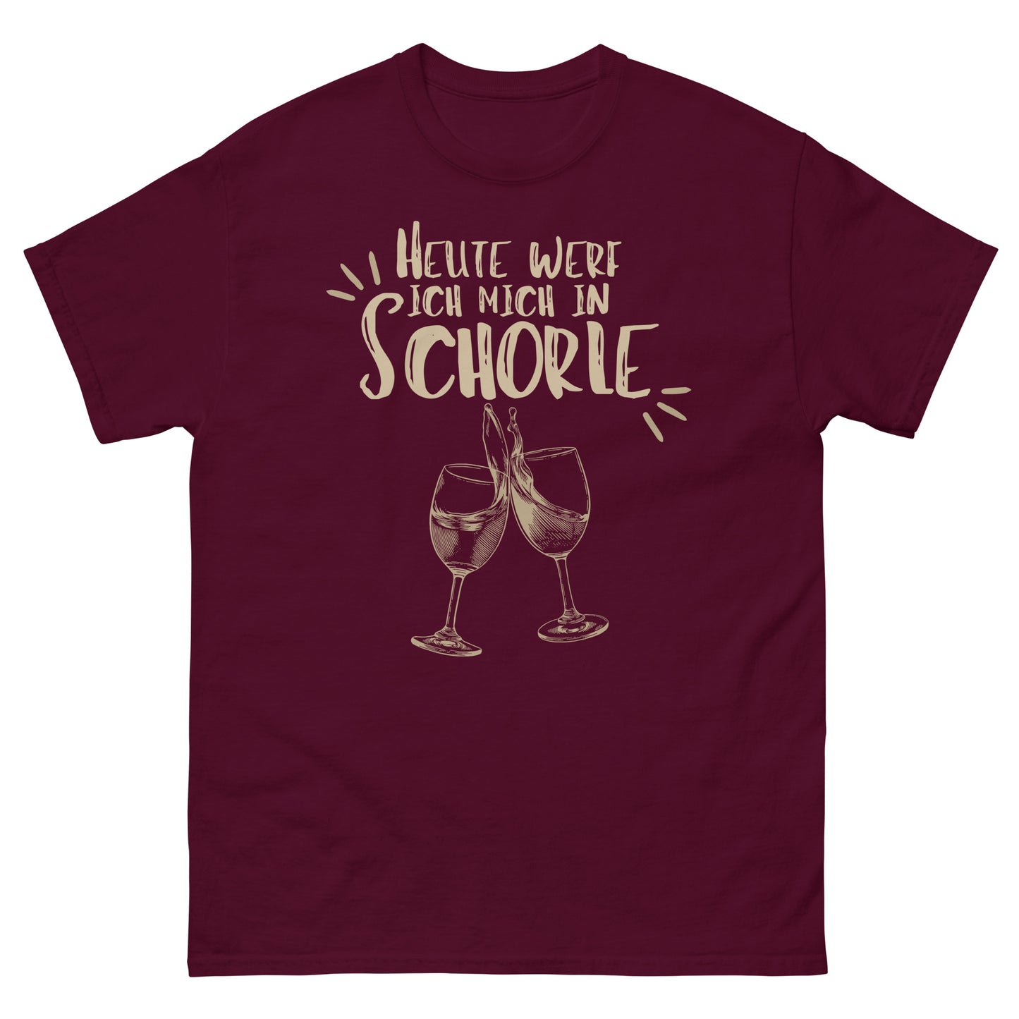 Heute werf ich mich in Schorle Wein Wortspiel T-Shirt