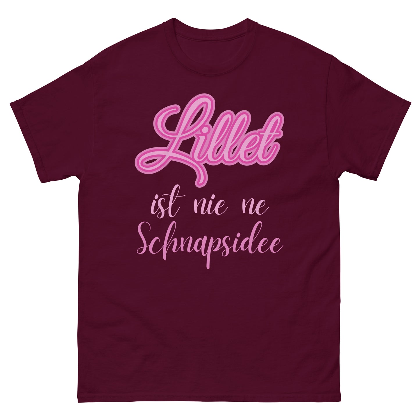 Lillet ist nie ne Schnapsidee Wildberry T-Shirt