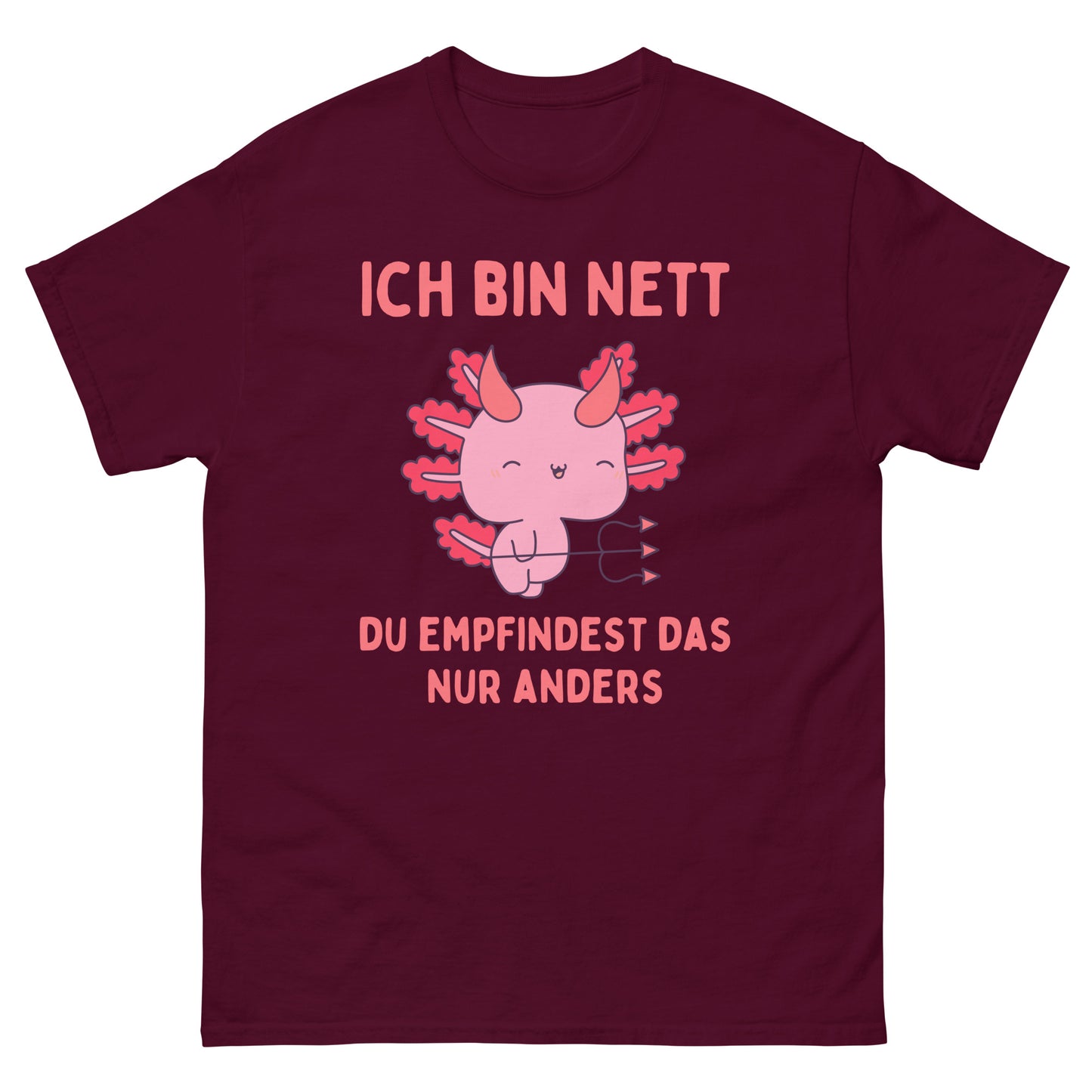 Ich bin nett du empfindest das nur anders Teufel T-Shirt