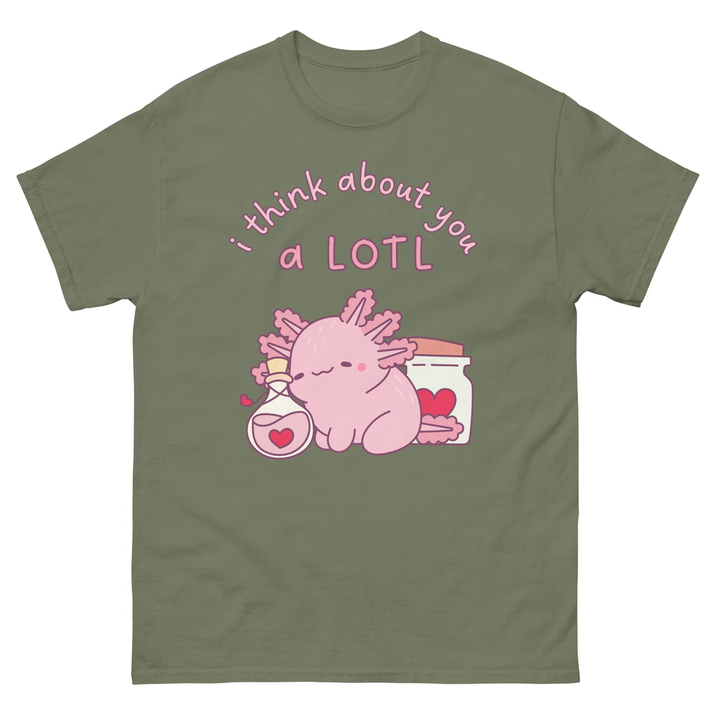 Axolotl I think about you a lotl T-Shirt
