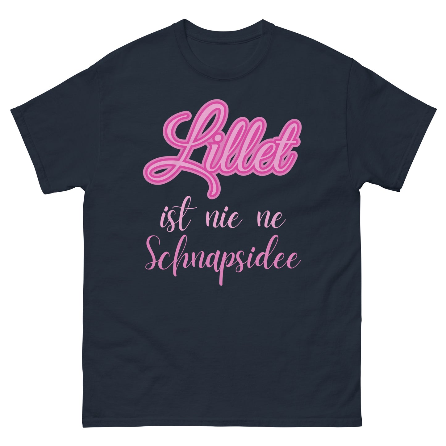 Lillet ist nie ne Schnapsidee Wildberry T-Shirt