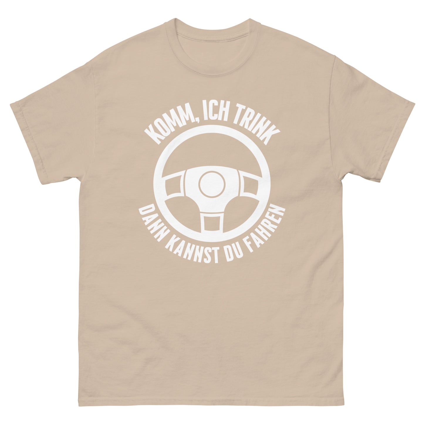 Komm ich trink dann kannst du fahren T-Shirt