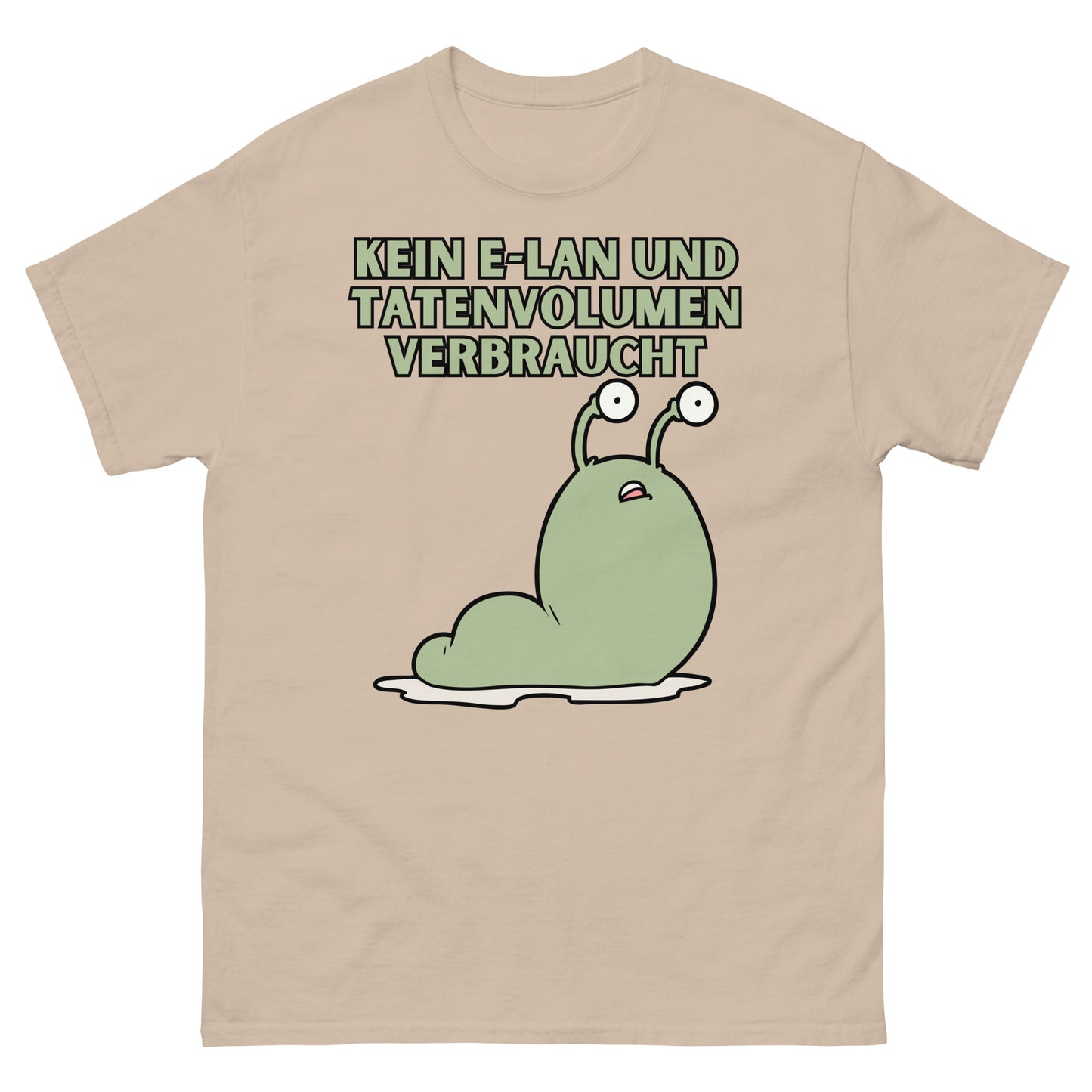 Kein E-LAN und Tatenvolumen verbraucht Wortspiel T-Shirt