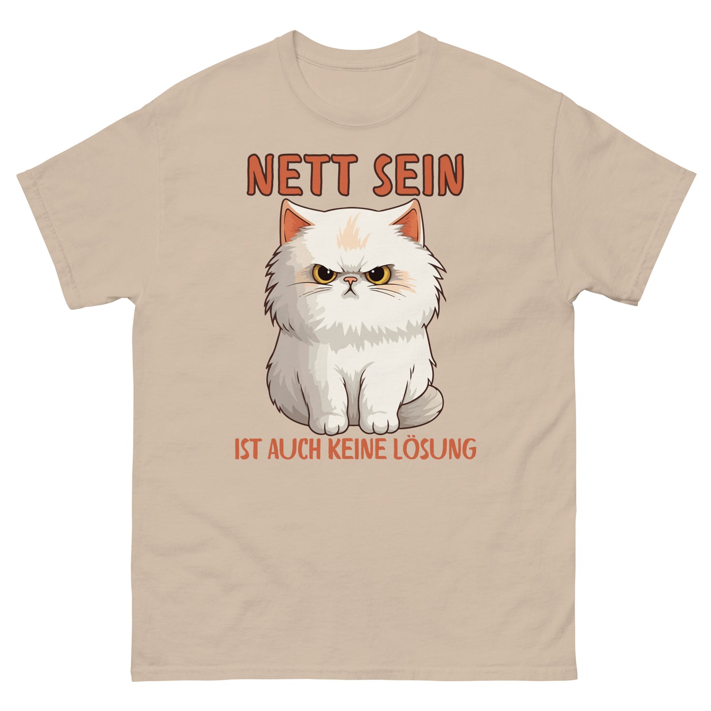 Nett sein ist auch keine Lösung T-Shirt