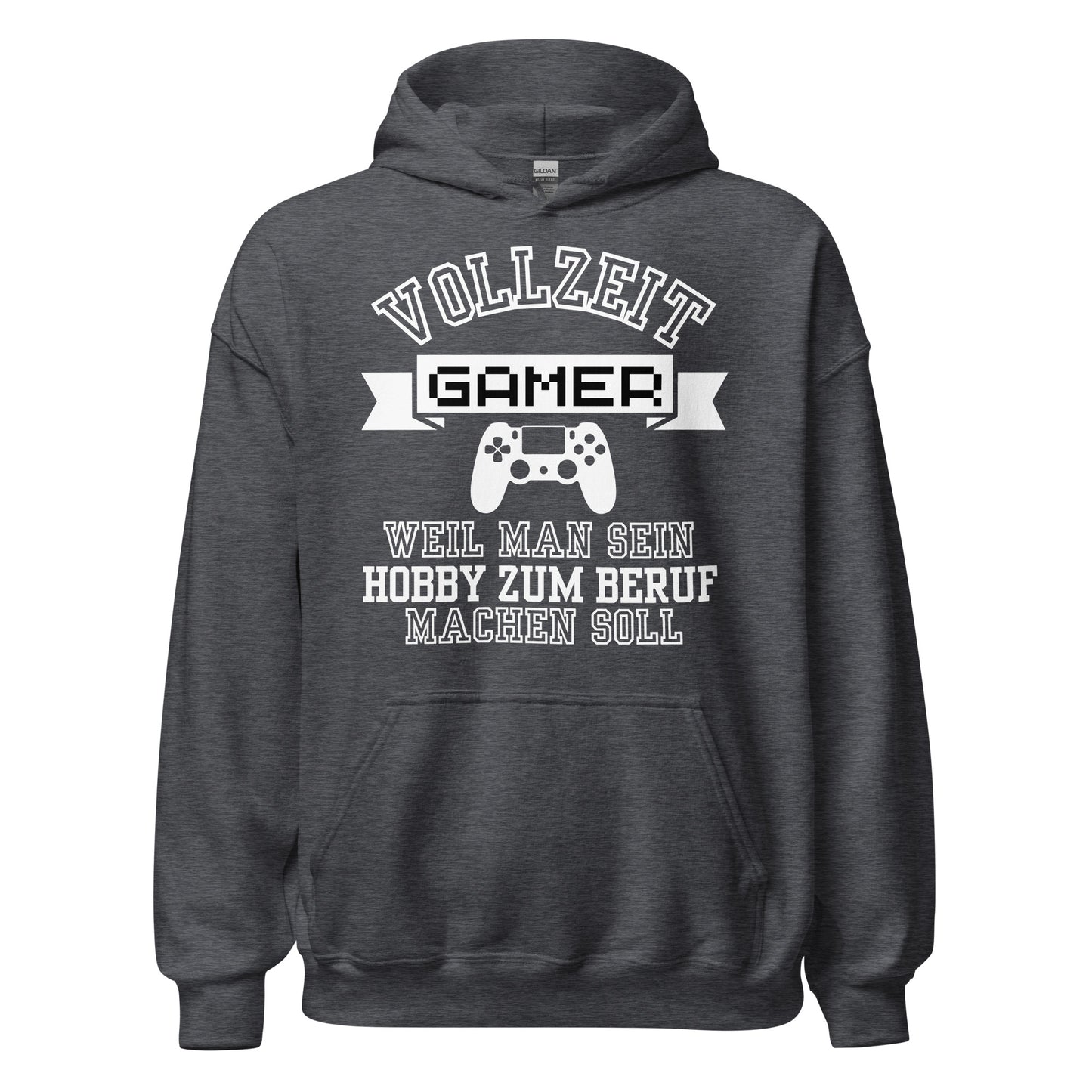 Vollzeit Gamer weil man sein Hobby zum Beruf machen sollte Zocker E-Sport Hoodie Kapuzenpullover