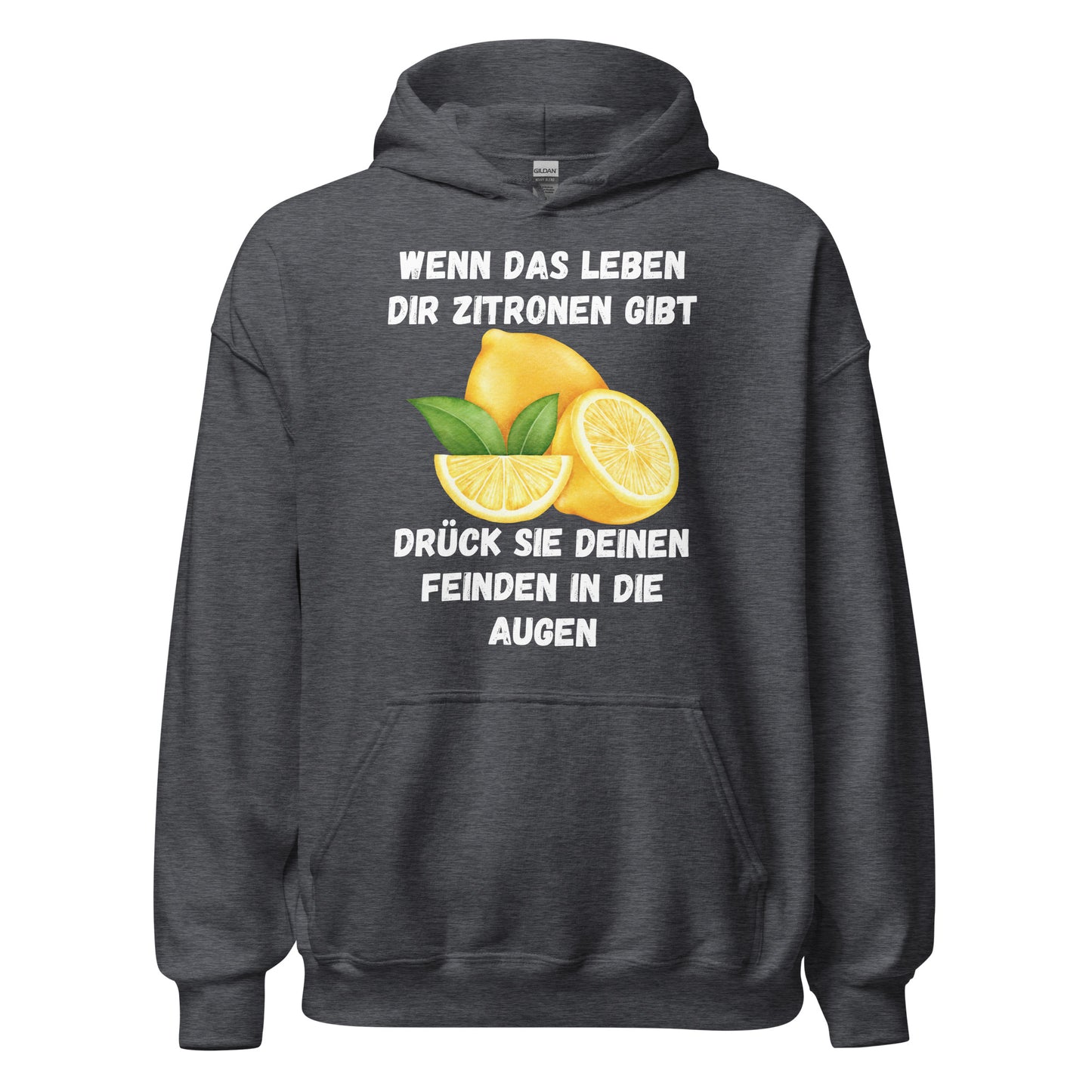 Wenn Das Leben Dir Zitronen Gibt Drück Sie Deinen Freinden In Die Augen Kapuzenpullover