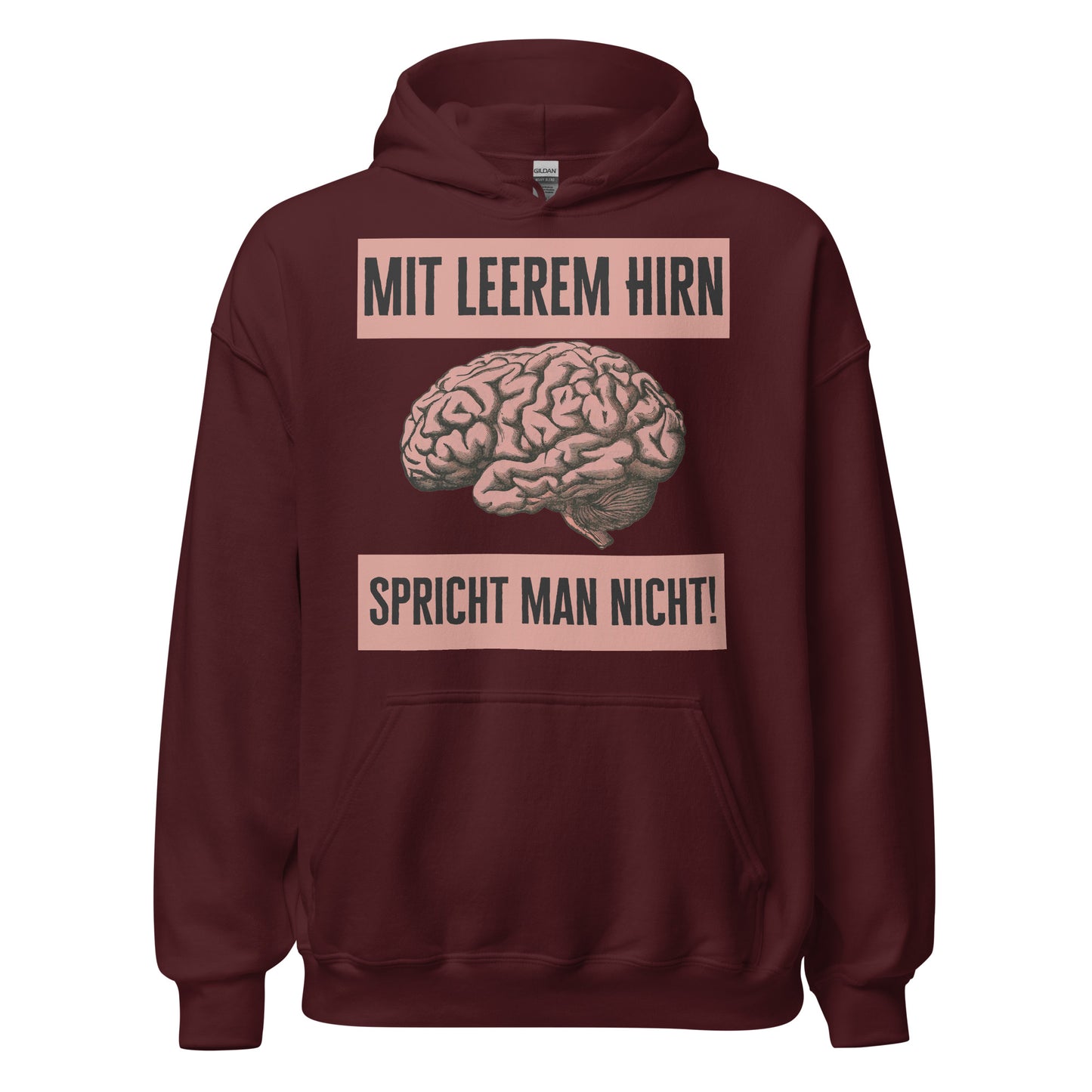 Mit Leerem Hirn Spricht Man Nicht Kapuzenpullover
