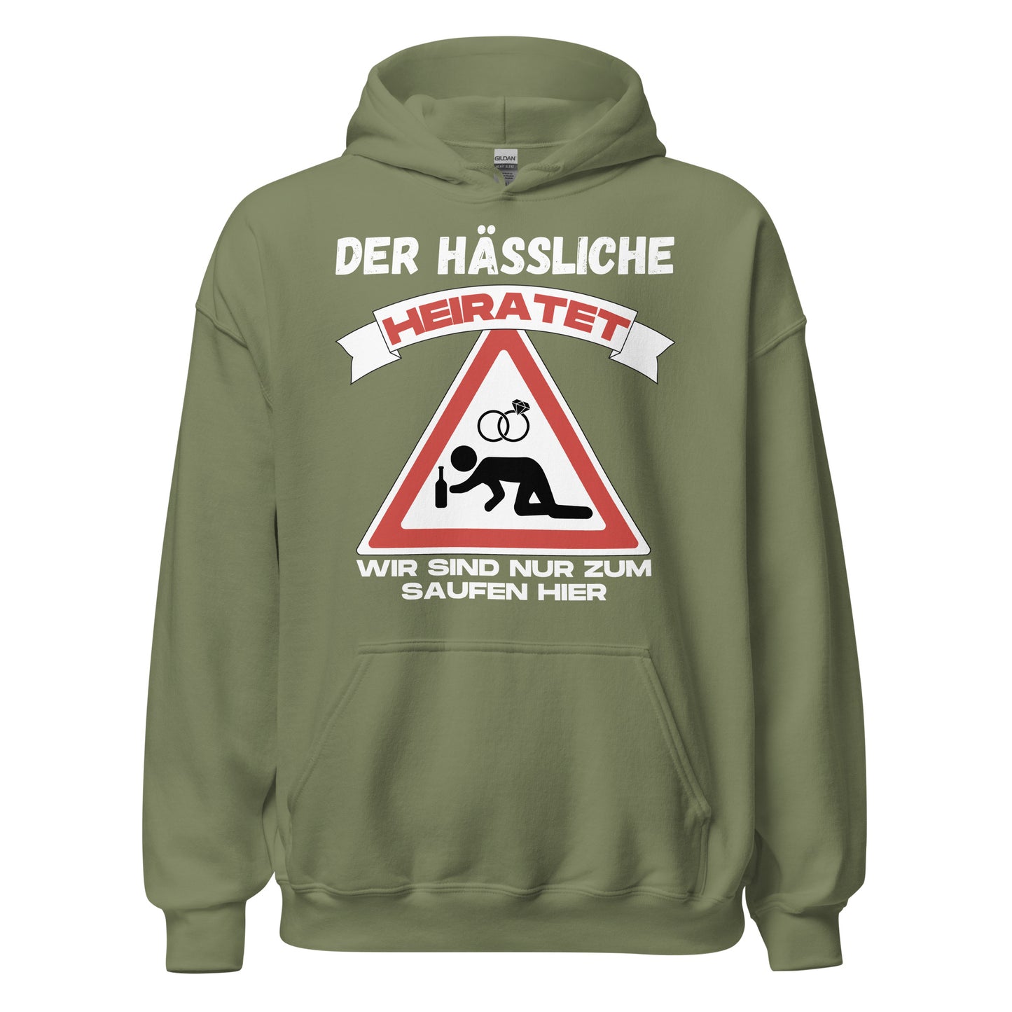 Der Hässliche heiratet wir sind nur zum saufen hier JGA Junggesellenabschied Polterabend Hoodie Kapuzenpullover
