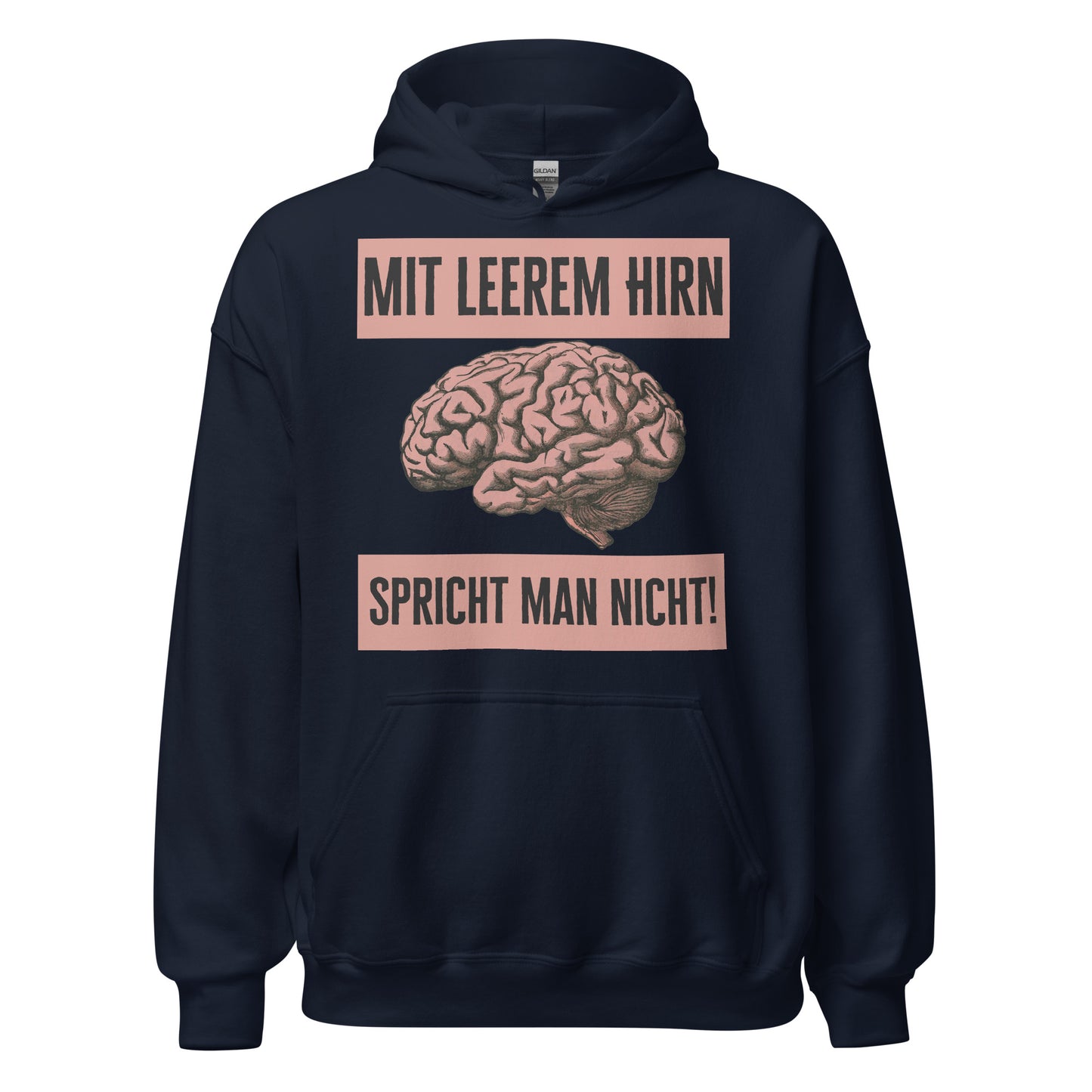 Mit Leerem Hirn Spricht Man Nicht Kapuzenpullover