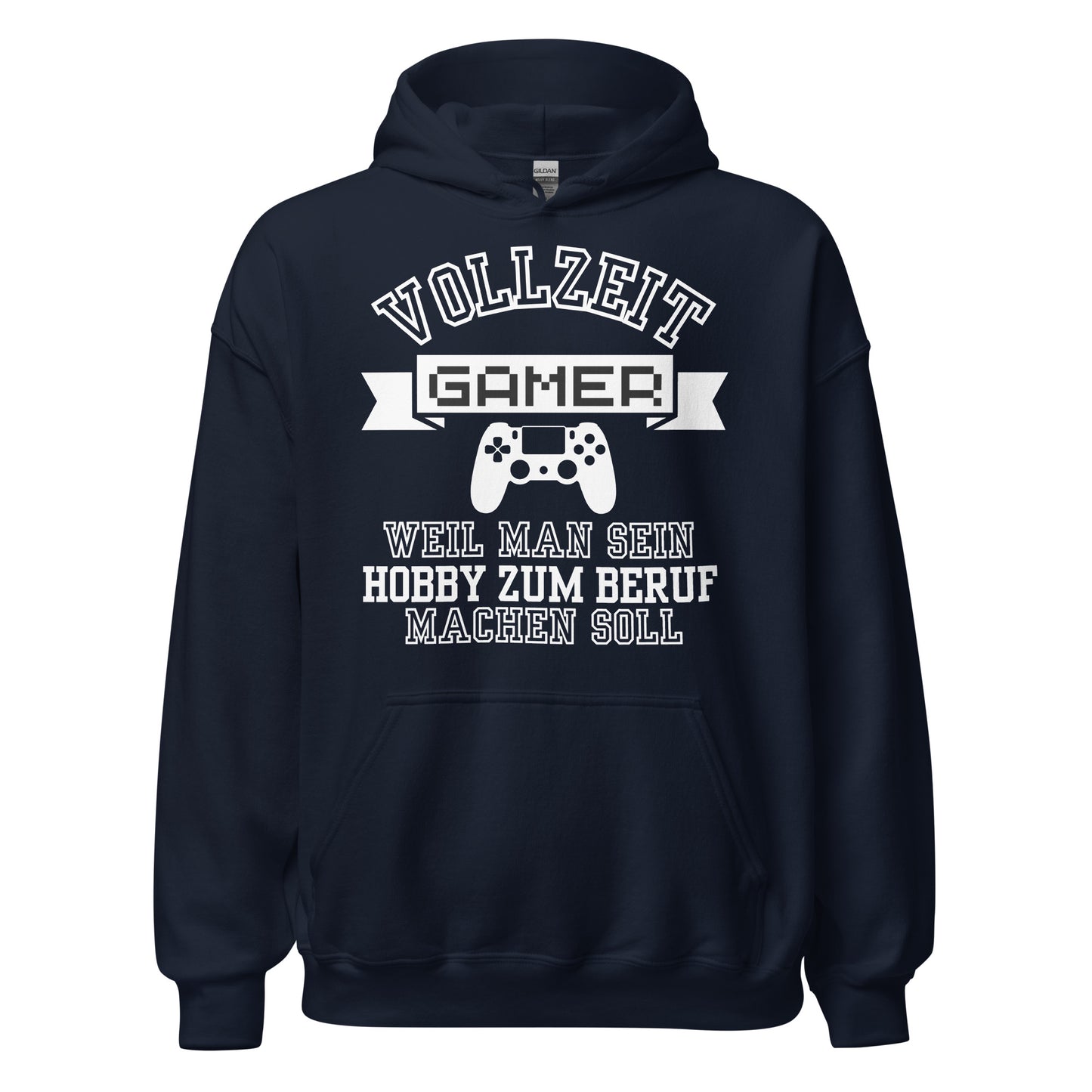 Vollzeit Gamer weil man sein Hobby zum Beruf machen sollte Zocker E-Sport Hoodie Kapuzenpullover