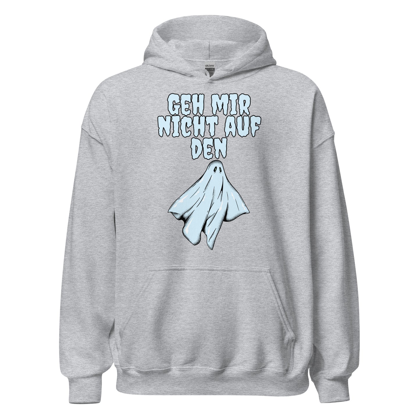 Geh mir nicht auf den Geist Hoodie Kapuzenpullover