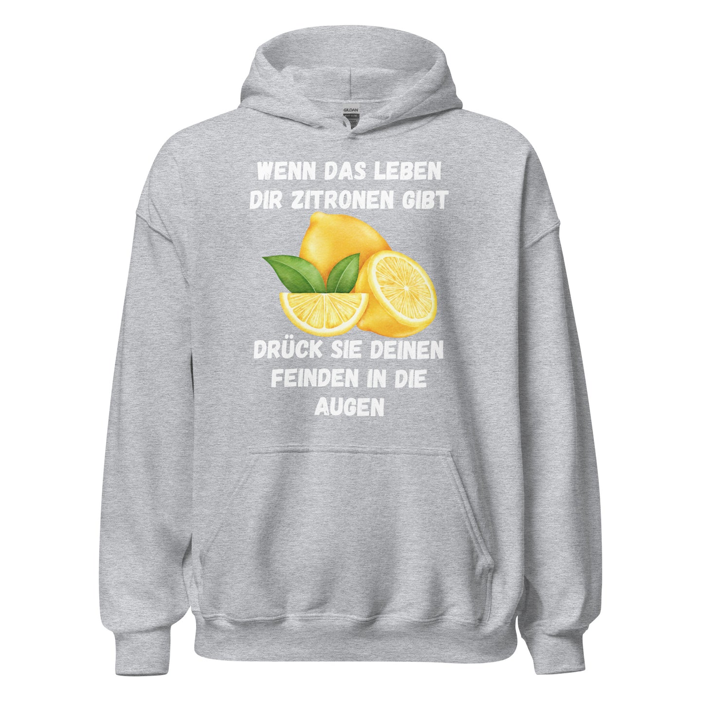 Wenn Das Leben Dir Zitronen Gibt Drück Sie Deinen Freinden In Die Augen Kapuzenpullover