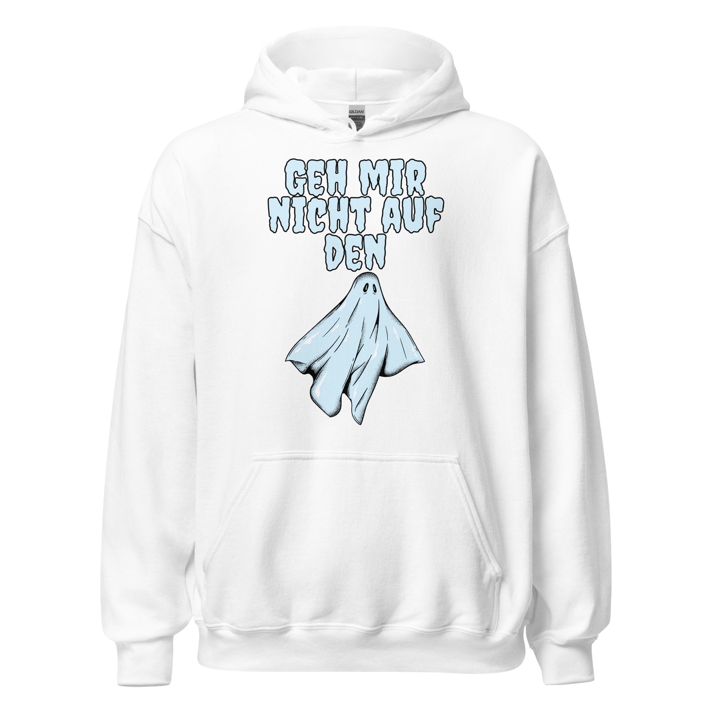 Geh mir nicht auf den Geist Hoodie Kapuzenpullover