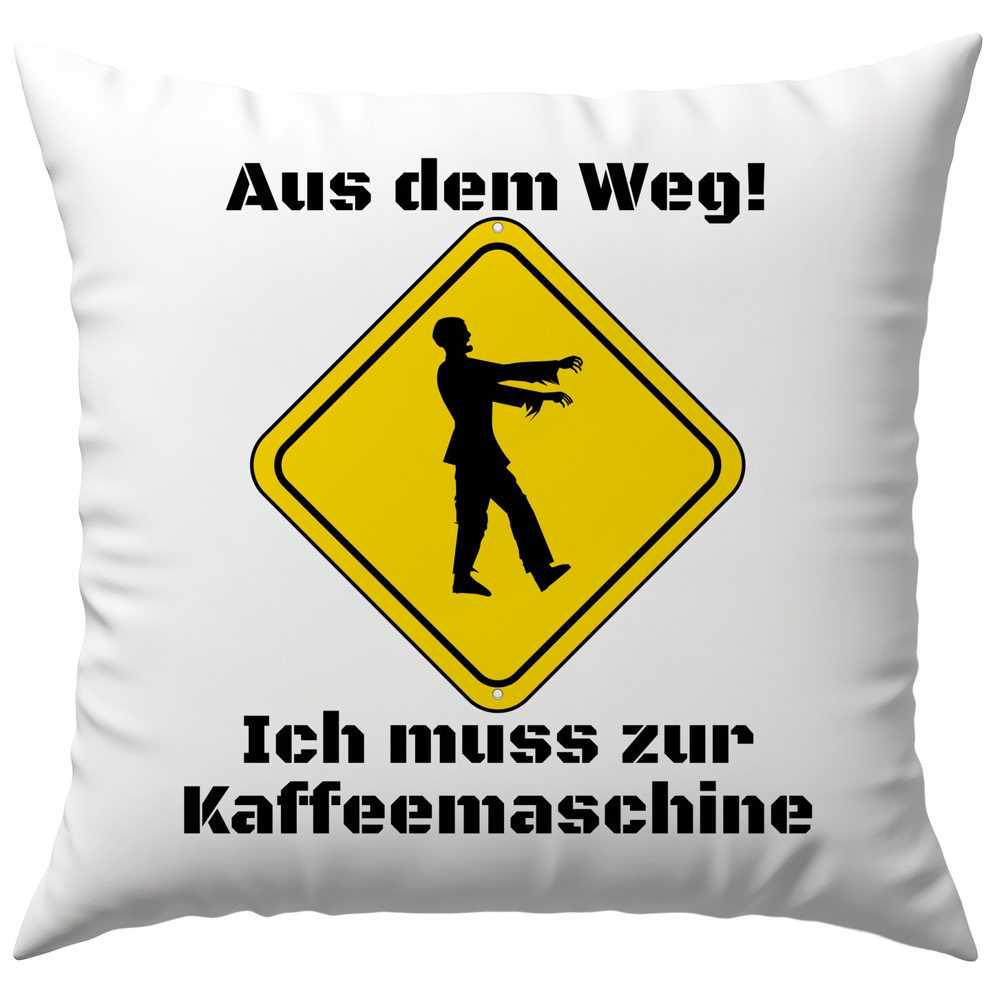 Aus Dem Weg Ich Muss Zur Kaffeemaschine Zombie Deko Kissen