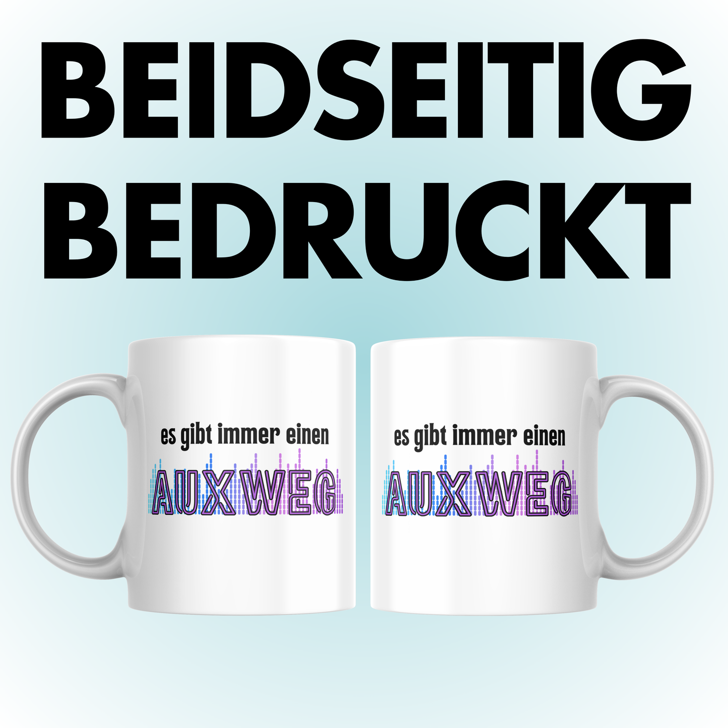 Es Gibt Immer Einen AUXweg DJ Tontechniker Kaffee Tasse