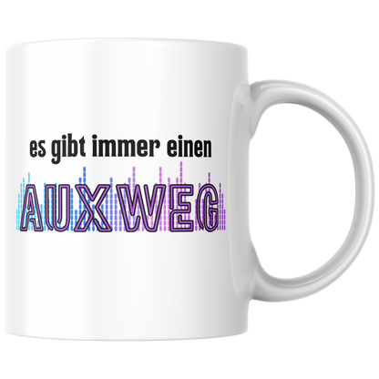 Es Gibt Immer Einen AUXweg DJ Tontechniker Kaffee Tasse
