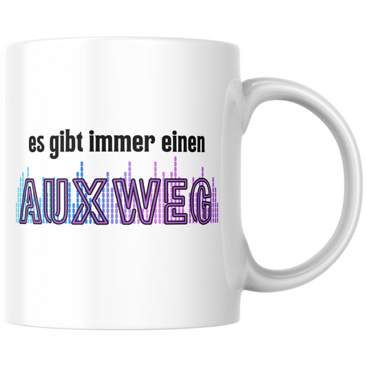 Es Gibt Immer Einen AUXweg DJ Tontechniker Kaffee Tasse