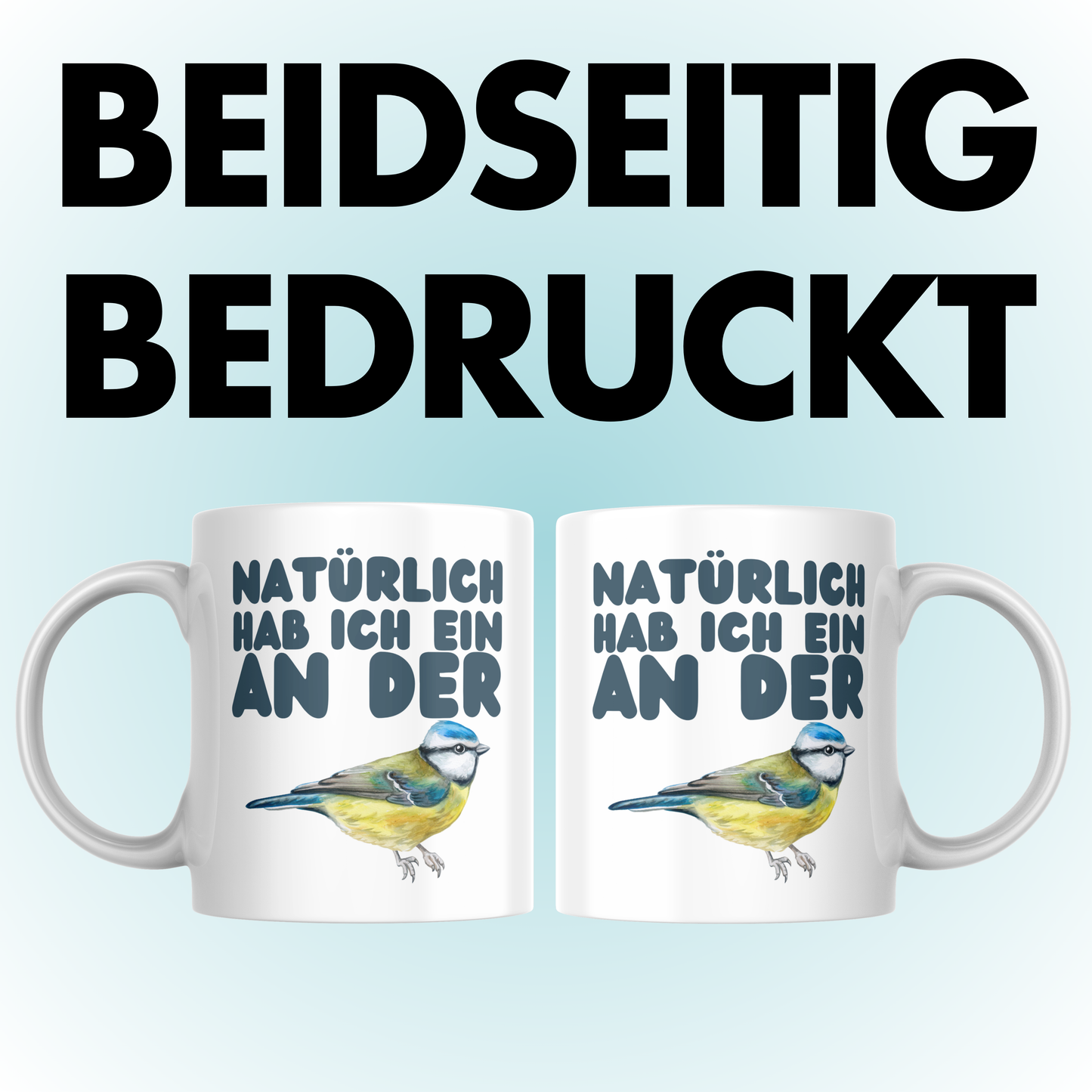 Natürlich Hab Ich Ein An Der Meise Vogel Kaffee Tasse