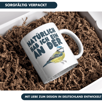 Natürlich Hab Ich Ein An Der Meise Vogel Kaffee Tasse