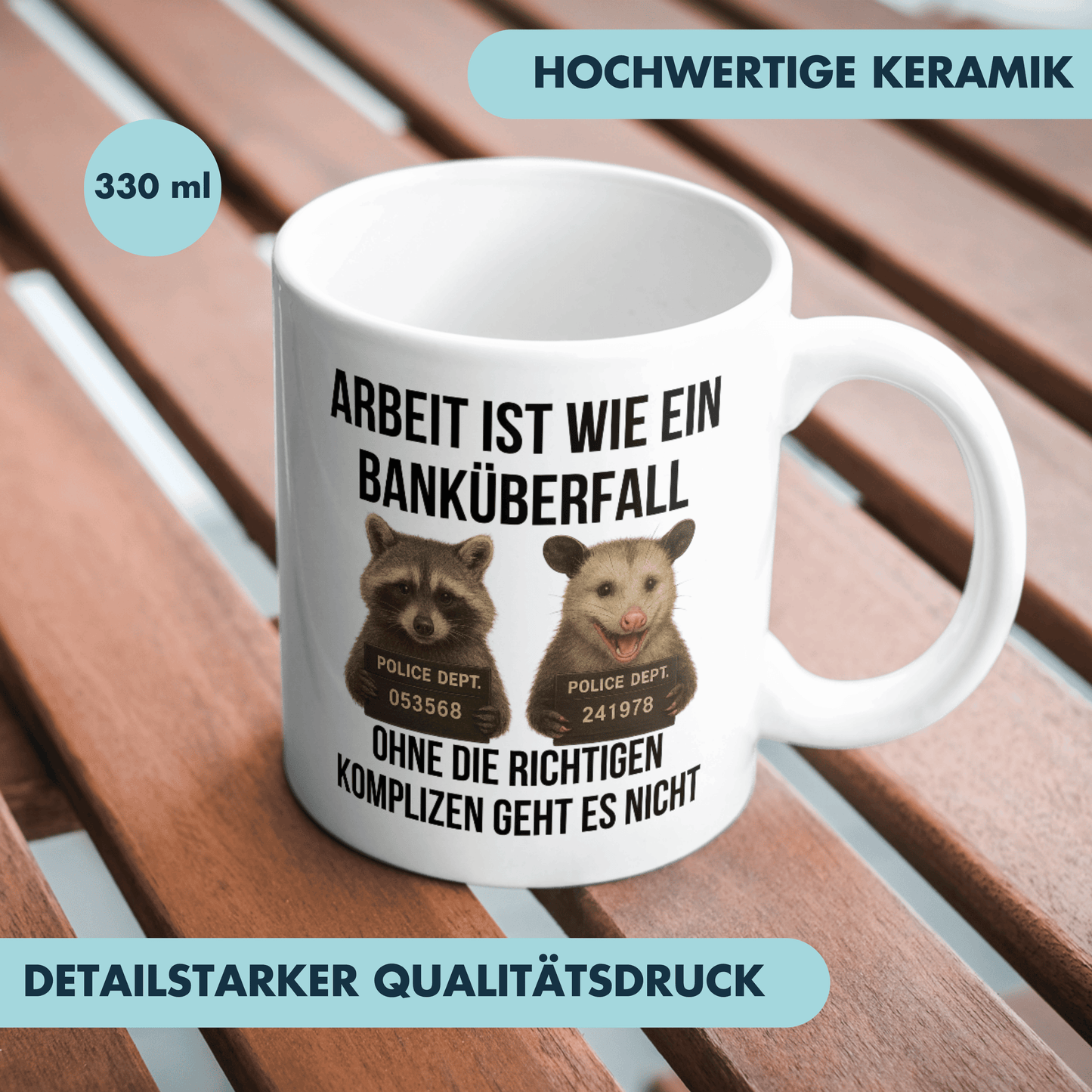 Arbeit Ist Wie Ein Banküberfall Ohne Die Richtigen Komplizen Geht Es Nicht Arbeitskollegen Kaffee Tasse