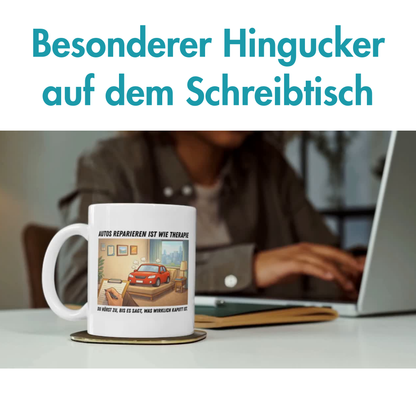 Autos Reparieren Ist Wie Therapie KFZ-Mechatroniker Kaffee Tasse