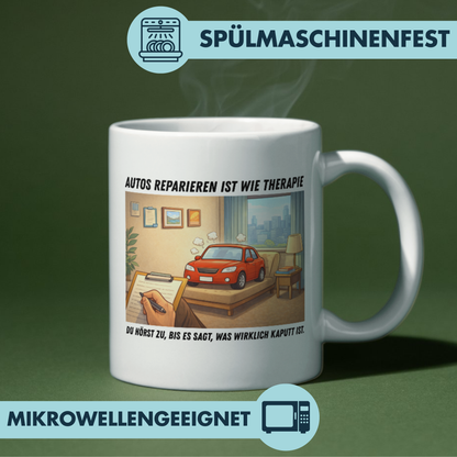 Autos Reparieren Ist Wie Therapie KFZ-Mechatroniker Kaffee Tasse