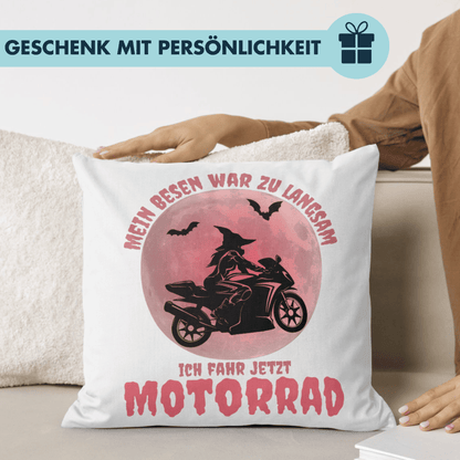 Mein Besen War Zu Langsam Ich Fahr Jetzt Motorrad Hexe Bikerin Deko Kissen