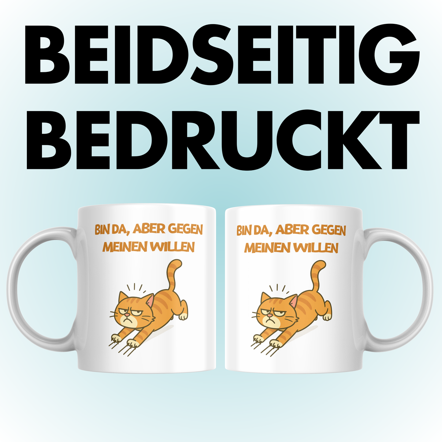 Bin Da Aber Gegen Meinen Willen Katze Kaffee Tasse