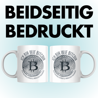 Ich Bin Wie Bitcoin Nicht Nachvollziehbar Und Moralisch Fragwürdig Kaffee Tasse