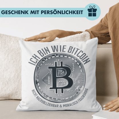 Ich Bin Wie Bitcoin Nicht Nachvollziehbar Und Moralisch Fragwürdig Deko Kissen