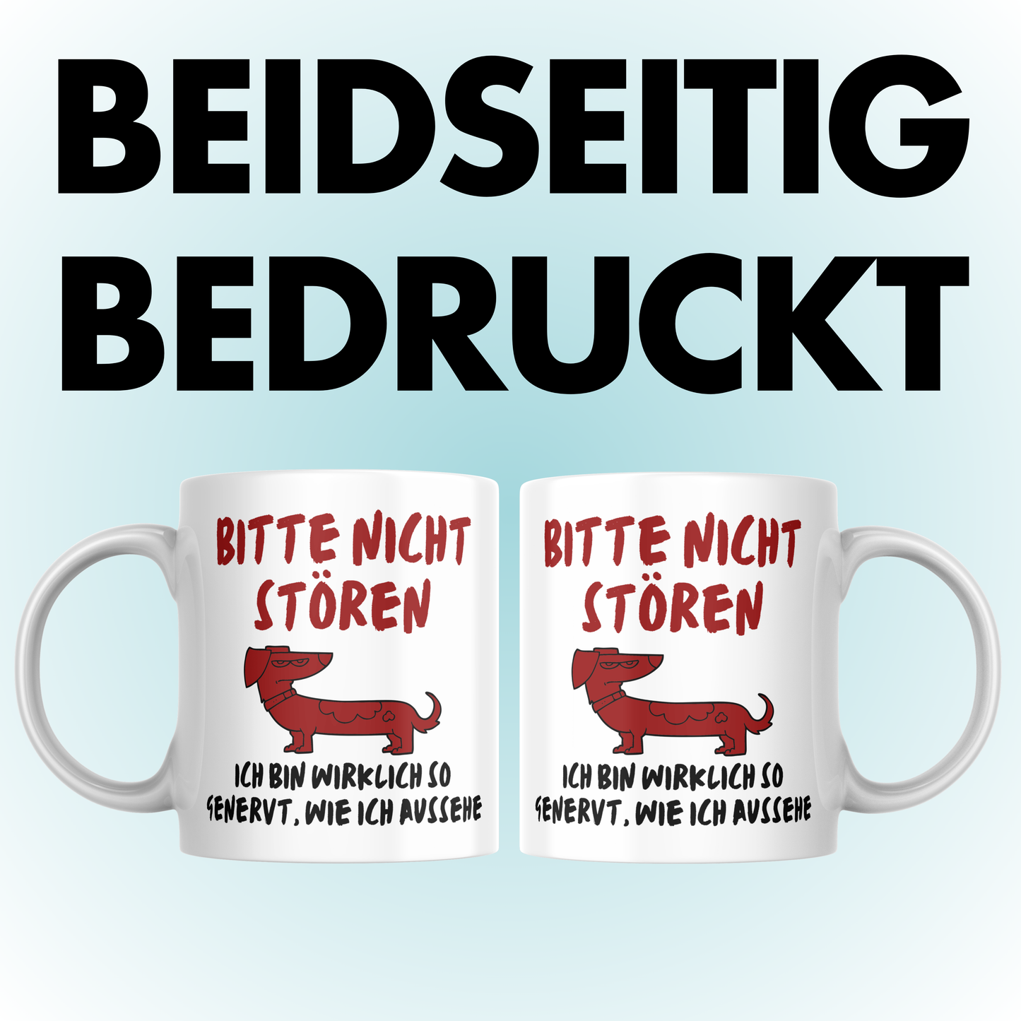 Bitte Nicht Stören Ich Bin Wirklich So Genervt Wie Ich Aussehe Dackel Kaffee Tasse