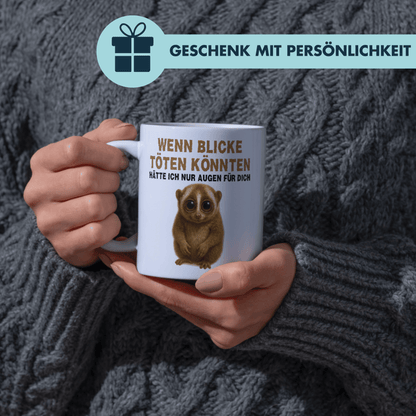 Wenn Blicke Töten Könnten Hätte Ich Nur Augen Für Dich Kaffee Tasse