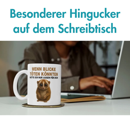 Wenn Blicke Töten Könnten Hätte Ich Nur Augen Für Dich Kaffee Tasse