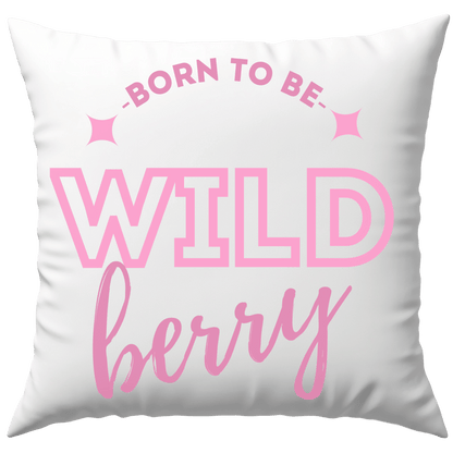 Born to Be Wild Wildberry Wein Cocktail Deko Kissen