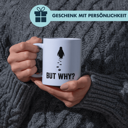 But Why Pinguin Minimalistisch Kaffee Tasse