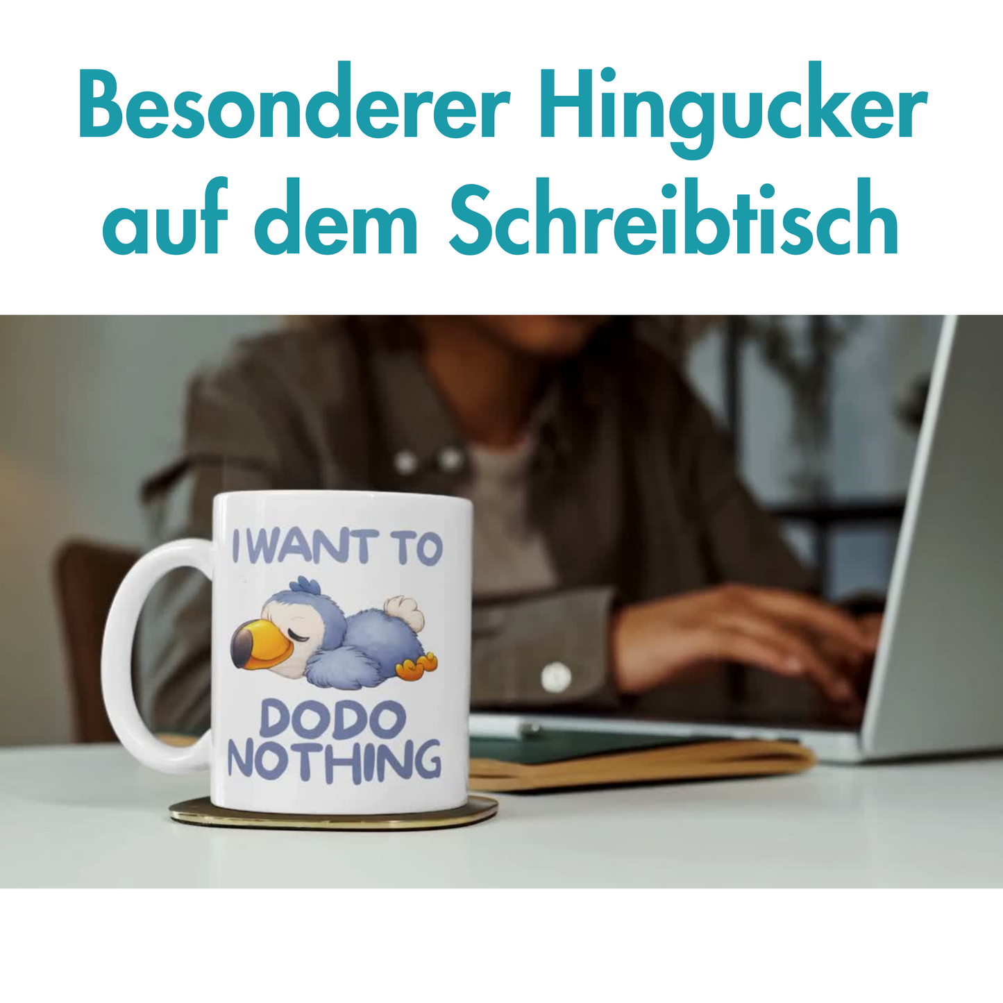 I Want To Dodo Nothing Wortspiel Kaffee Tasse