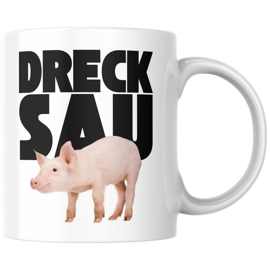 Drecksau Schwein Versaut Kaffee Tasse