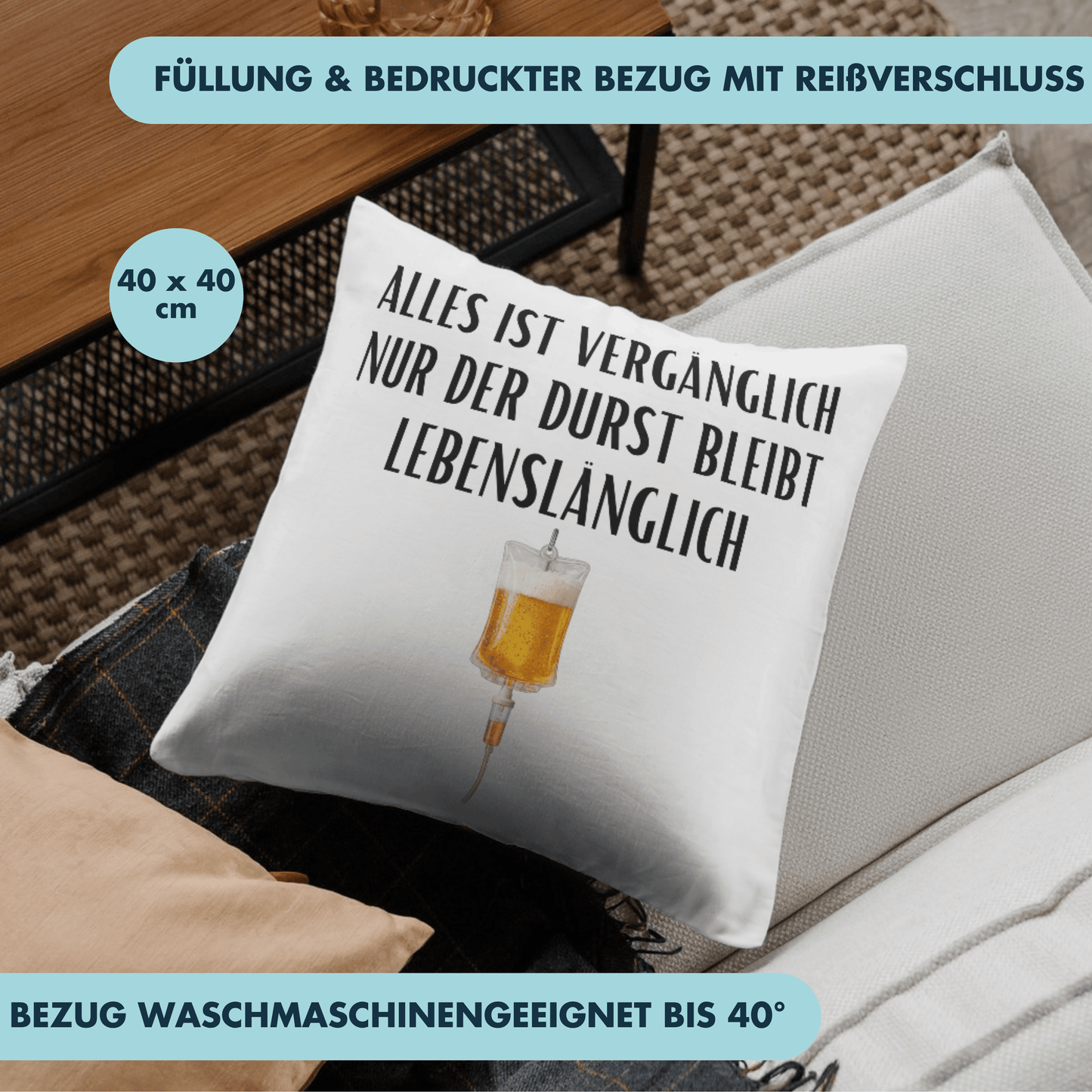 Alles Ist Vergänglich Nur Der Durst Bleibt Lebenslänglich Bier Deko Kissen