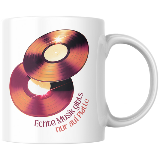 Echte Musik Gibts Nur Auf Platte Schallplatten Kaffee Tasse