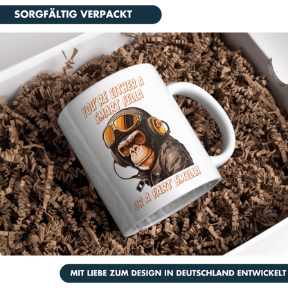 You're Either A Smart Fella Or A Fart Smella Affe Kaffee Tasse
