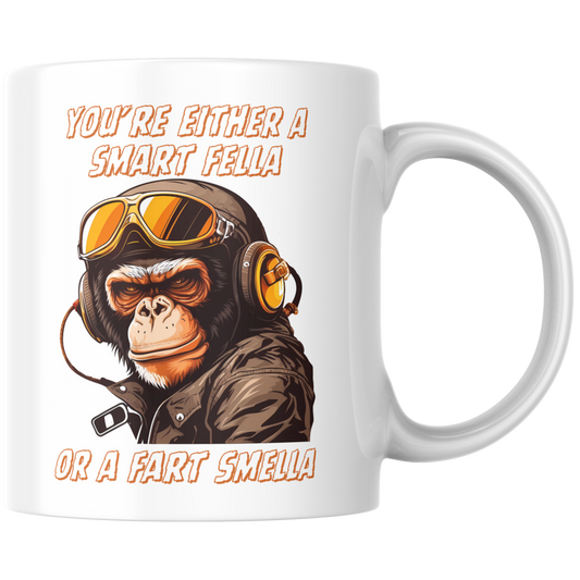 You're Either A Smart Fella Or A Fart Smella Affe Kaffee Tasse