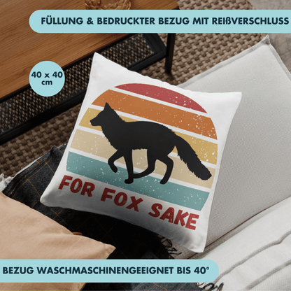 For Fox Sake Wortspiel Fuchs Deko Kissen