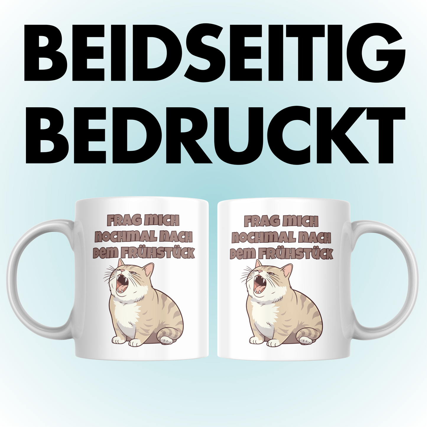 Frag Mich Nochmal Nach Dem Frühstück Katze Kaffee Tasse
