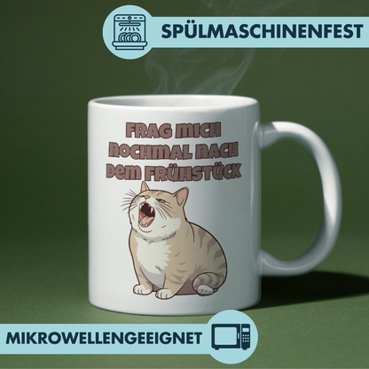 Frag Mich Nochmal Nach Dem Frühstück Katze Kaffee Tasse