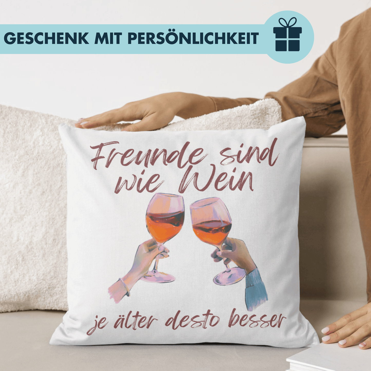 Freunde Sind Wie Wein Je Älter Desto Besser Freundschaft Deko Kissen